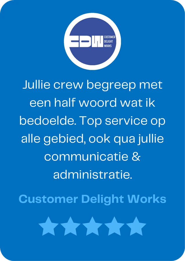 Customer Delight Works over Team WAUW: &ldquo;Jullie crew begreep met een half woord wat ik bedoelde. Top service op alle gebied, ook qua jullie communicatie & administratie.&rdquo;